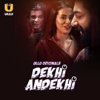 Dekhi Andekhi Part 1 ULLU APP Full Movie